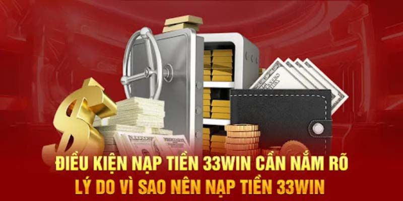 Nạp tiền 33win đặc điểm nổi bật