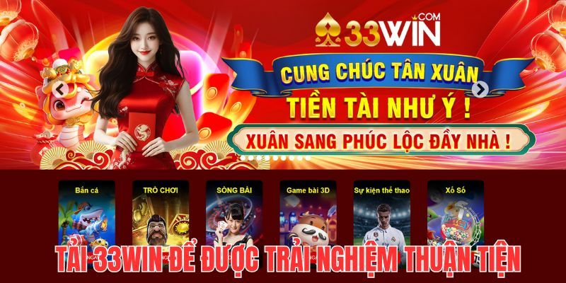 Ưu điểm tải app 33win
