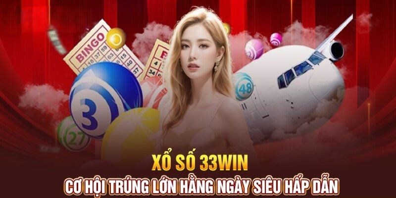 Cách thức xổ số 33win