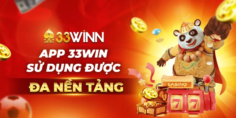 App 33WIN sử dụng được đá nền tảng
